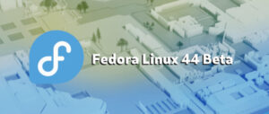 Fedora 44 Linux Release
